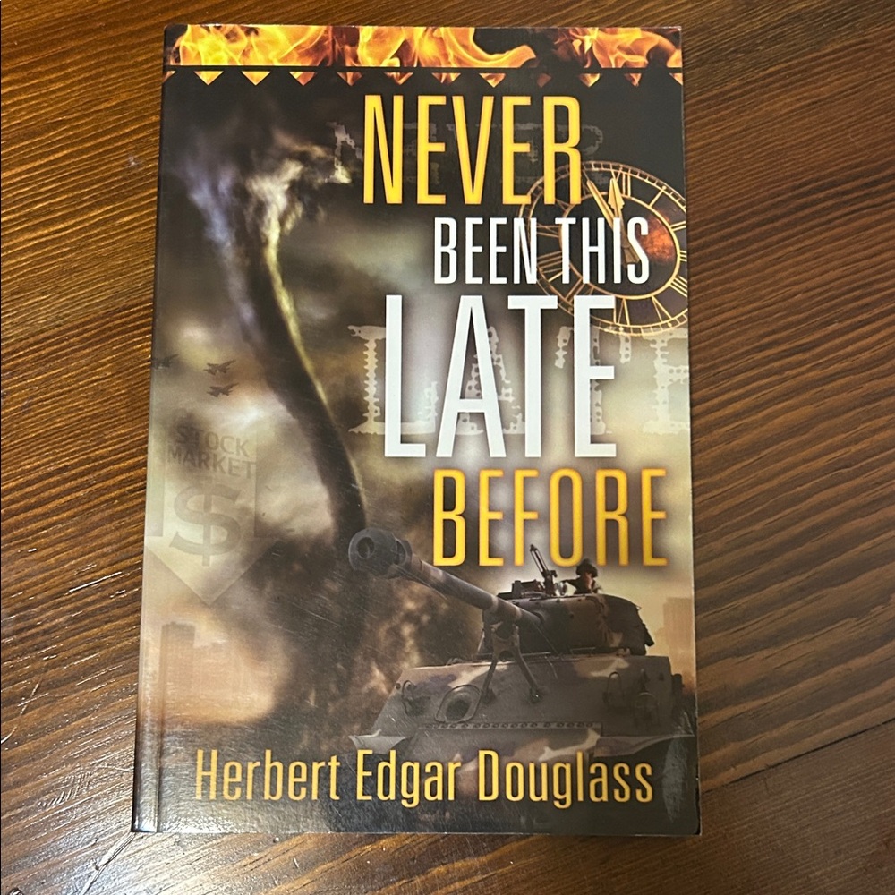 Never Been This Late Before by Herbert Edgar Douglass